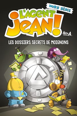 L'Agent Jean !: Les dossiers secrets de Moignons: Hors série