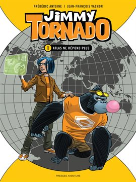 Jimmy Tornado Vol. 1: Atlas ne répond plus