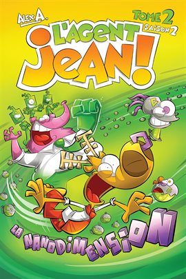 L'Agent Jean ! - Saison 2 Vol. 2: La nanodimension