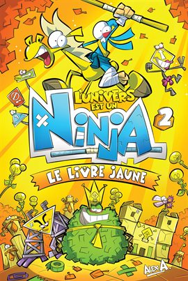 L'Univers est un Ninja Vol. 2: Le livre jaune