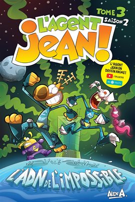 L'Agent Jean ! - Saison 2 - Tome 3: L'ADN de l'impossible