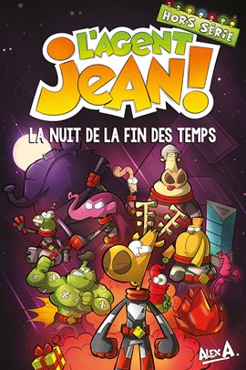 L'Agent Jean !: La nuit de la fin des temps: Hors série
