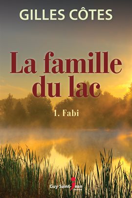 Imagen de portada para La famille du lac, tome 1