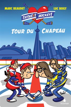 Tatoué(e)s Hockey! Vol. 1 - Tour Du Chapeau Tatoué(e)s Hockey! Vol. 1 - Tour Du Chapeau