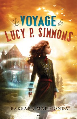 Cover image for Le voyage de Lucy P. Simmons