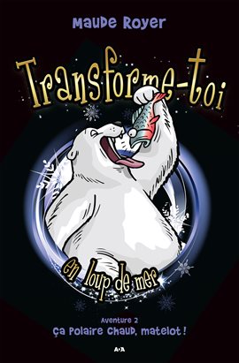 Cover image for Ça polaire chaud, matelot!