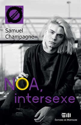 Cover image for Noa, intersexe