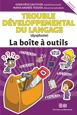 Cover image for Trouble développemental du langage (dysphasie) – La boîte à outils