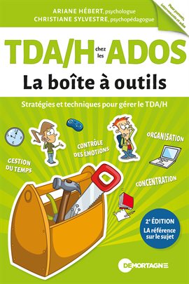 Cover image for TDA/H chez les ados - La boîte à outils