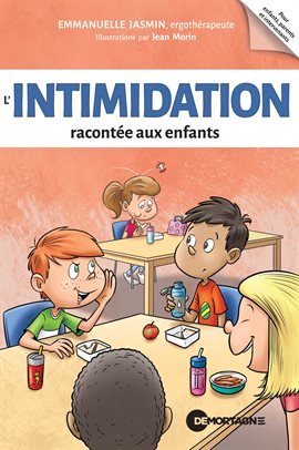 L'intimidation racontée aux enfants L'intimidation racontée aux enfants