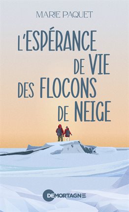 L'espérance de vie des flocons de neige