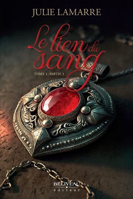 Imagen de portada para Le Lien Du Sang - Tome 1, Partie 1