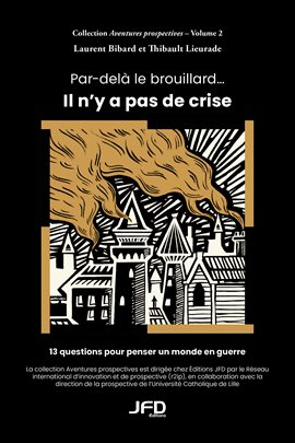 Par-delà le brouillard… Il n'y a pas de crise