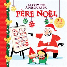 Cover image for Le compte à rebours du père Noël