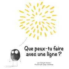 Cover image for Que peux-tu faire avec une ligne?