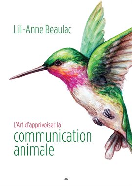 Imagen de portada para L'Art d'apprivoiser la communication animale