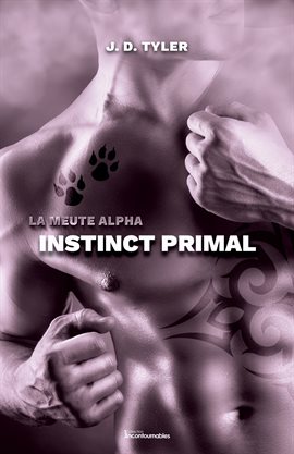 Imagen de portada para La meute Alpha, tome 1 - Instinct primal