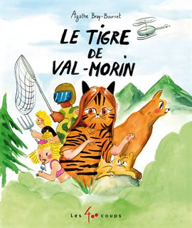 Le tigre de Val-Morin Le tigre de Val-Morin