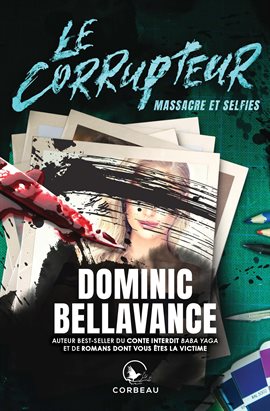 Cover image for Le Corrupteur - Massacre et selfies