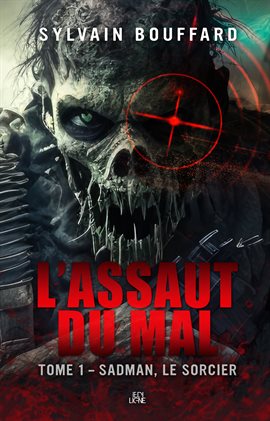 Imagen de portada para L'assaut Du Mal Tome 1