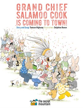 Cover image for Grand Chief Salamoo Cook Is Coming to Town!