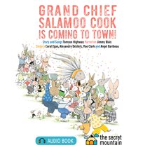 Cover image for Grand Chief Salamoo Cook Is Coming to Town!