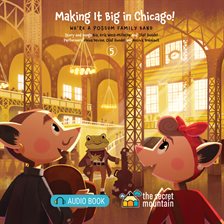 Cover image for Making It Big in Chicago!
