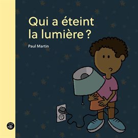 Cover image for Qui a éteint la lumière?