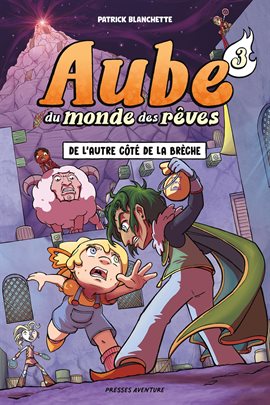 Aube du monde des rêves Vol. 3: De l'autre côté de la brèche