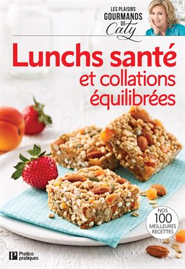 Cover image for Lunchs santé et collations équilibrées