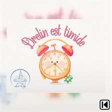 Drelin est timide Drelin est timide