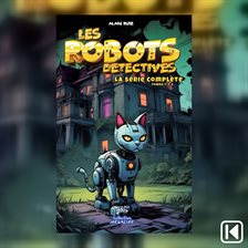 Les robots détectives. La série complète Les robots détectives. La série complète