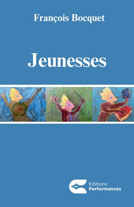 Cover image for Jeunesses