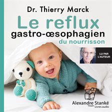 Cover image for Le reflux gastro-œsophagien du nourrisson