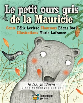 Cover image for Le petit ours gris de la Mauricie