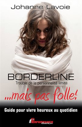 Cover image for Borderline... mais pas folle !