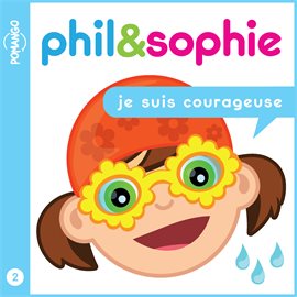 Je suis courageuse