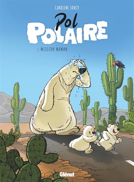 Pol Polaire Vol. 3: Mission maman