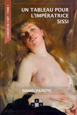 Un tableau pour l'impératrice Sissi