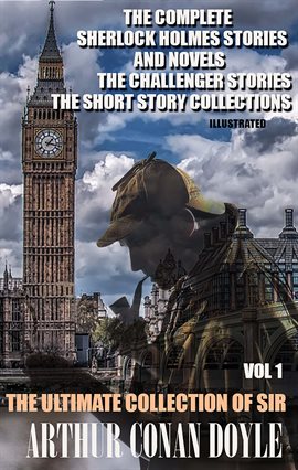 Cover image for The Ultimate Collection of Sir Arthur Conan Doyle, Volume 1