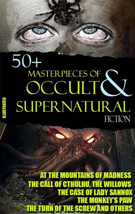 Cover image for 50+ Masterpieces of Occult & Supernatural Fiction