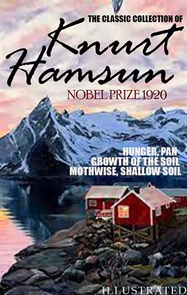 Imagen de portada para The Classic Collection of Knurt Hamsun. Nobel Prize 1920