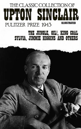 Imagen de portada para The Classic Collection of Upton Sinclair