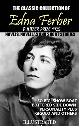Imagen de portada para The Classic Collection of Edna Ferber