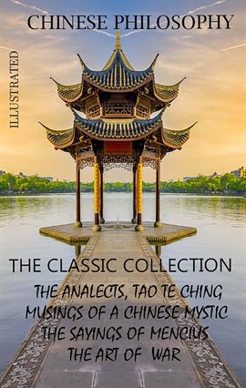 Cover image for Chinese Philosophy. The Classic Collection