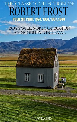 Imagen de portada para The Classic Collection of Robert Frost