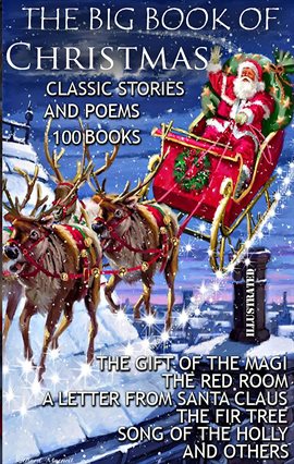 Cover image for The Big Book of Christmas. Classic Stories and Poems. (100 Books)