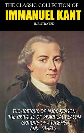 Imagen de portada para The Classic Collection of Immanuel Kant. Illustrated
