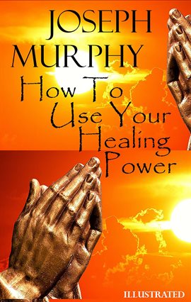 Cover image for How to Use Your Healing Power
