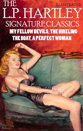 Imagen de portada para The L.p. Hartley Signature Classics. Illustrated